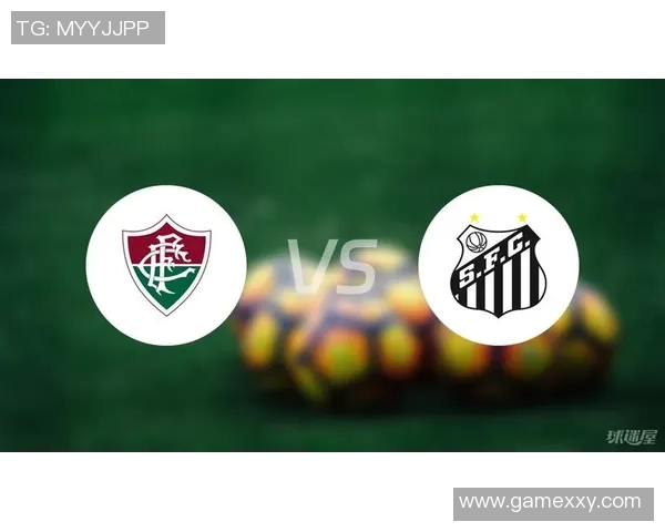 桑托斯主场迎战弗鲁米嫩塞期待精彩对决与精彩进球的较量 桑托斯主场迎战弗鲁米嫩塞期待精彩对决与精彩进球的较量